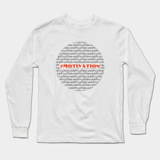 Motivation Long Sleeve T-Shirt